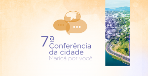 7ª Conferência da cidade Maricá por você