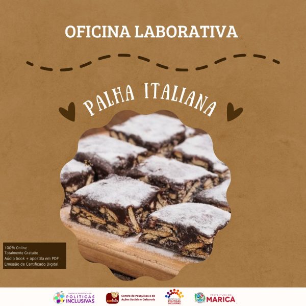 Políticas Inclusivas oferece oficinas on-line de bolo, brigadeiro e palha italiana